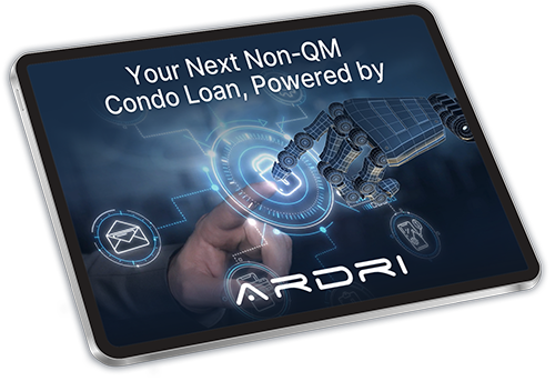 Your Next Non-QM Loan Powered By ARDRI